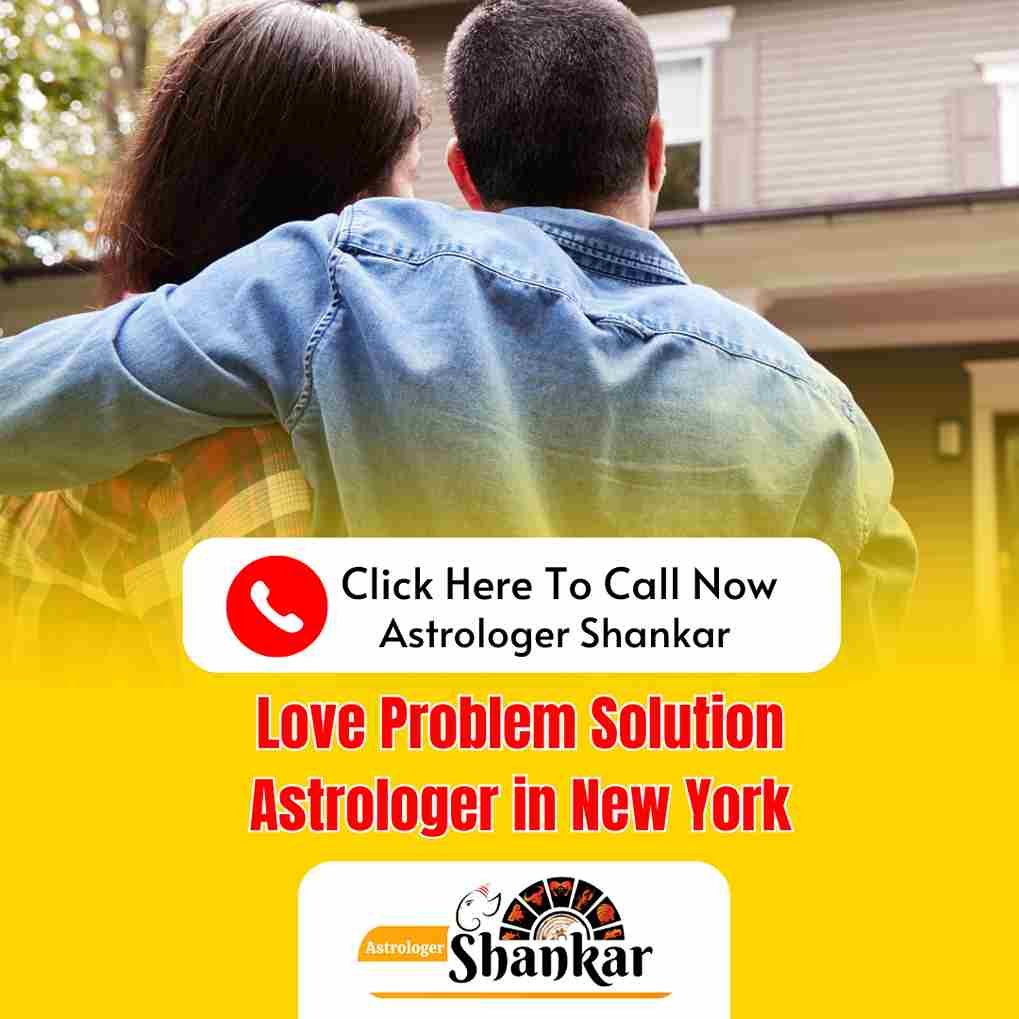 Love Problem Solution Astrologer in New York