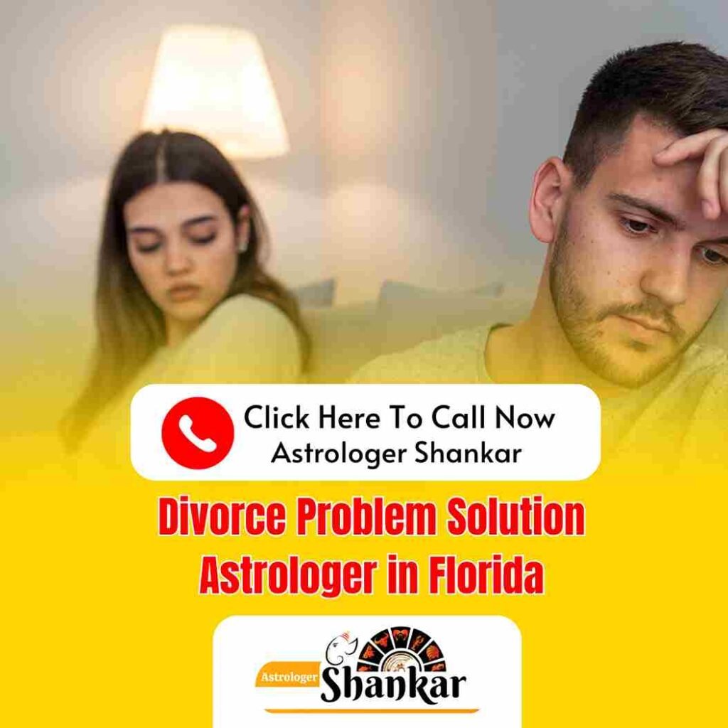 Divorce Problem Solution Astrologer in Florida