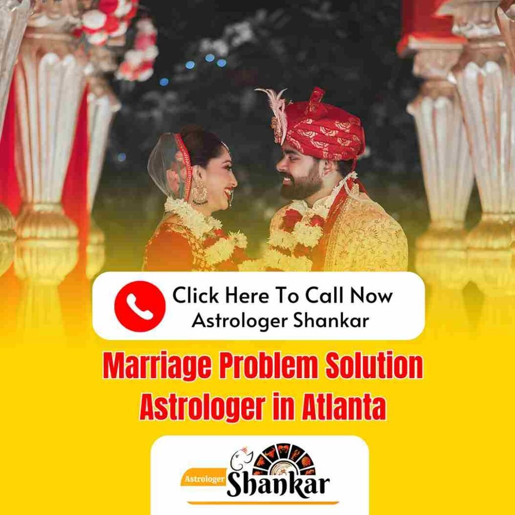 Marriage Problem Solution Astrologer in Atlanta